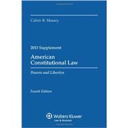 American Constitutional Law, 2013: Powers and Liberties by Massey, Calvin R., 9781454828297
