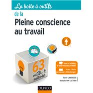 La Bote  outils de la Pleine conscience au travail by Sylvie Labouesse; Nathalie Van Laethem, 9782100748297