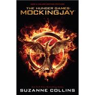 Mockingjay (The Final Book of the Hunger Games) (Movie Tie-in) Movie Tie-in Edition by Collins, Suzanne, 9780545788298