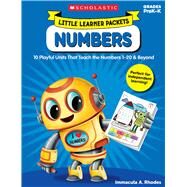 Little Learner Packets: Numbers 10 Playful Units That Teach the Numbers 120 & Beyond by Rhodes, Immacula, 9781338228298