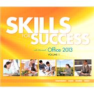 Skills for Success with Office 2013, Volume 1 by Townsend, Kris; Hain, Catherine; Murre-Wolf, Stephanie, 9780133148299