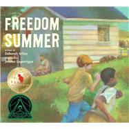 Freedom Summer by Wiles, Deborah; Lagarrigue, Jerome, 9780689878299