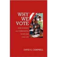Why We Vote by Campbell, David E., 9780691138299