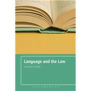 Language and the Law With a Foreword by Roger W. Shuy by Schane, Sanford, 9780826488299