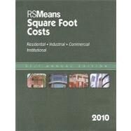 RS Means Square Foot Costs 2010 by Balboni, Barbara, 9780876298299