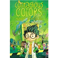 The Contagious Colors of Mumpley Middle School by Dewitt, Fowler; Montalvo, Rodolfo, 9781442478299
