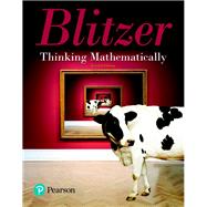 Thinking Mathematically Plus MyLab Math with Pearson eText -- 24 Month Access Card Package by Blitzer, Robert F., 9780134708300