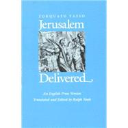 Jerusalem Delivered: An English Prose Version by Tasso, Torquato, 9780814318300