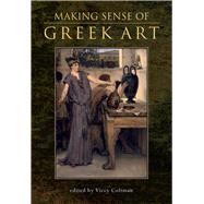 Making Sense of Greek Art by Coltman, Viccy, 9780859898300