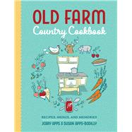 Old Farm Country Cookbook by Apps, Jerry; Apps-bodilly, Susan, 9780870208300