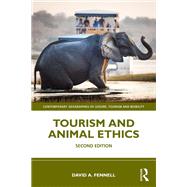 Tourism and Animal Ethics by David A. Fennell, 9781003858300