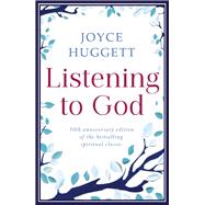 Listening To God by Joyce Huggett, 9781444718300