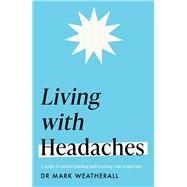 Living with Headaches (Headline Health series) by Mark Weatherall, 9781472298300