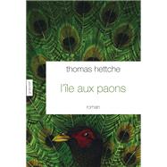 L'le aux paons by Thomas Hettche, 9782246858300