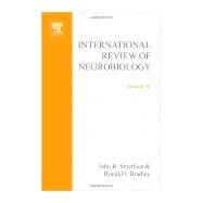 International Review of Neurobiology by Smythies, John R.; Bradley, Ronald J., 9780123668301