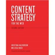 Content Strategy for the Web by Halvorson, Kristina; Rach, Melissa, 9780321808301