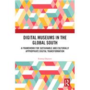 Digital Museums in the Global South by Emma Duester, 9781003468301