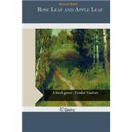 Rose Leaf and Apple Leaf by Rodd, Rennell, 9781505568301