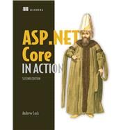 ASP.NET Core in Action, Second Edition by Andrew Lock, 9781617298301