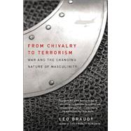 From Chivalry to Terrorism by BRAUDY, LEO, 9780679768302