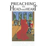 Preaching to Head and Heart by Swears, Thomas R., 9780687068302