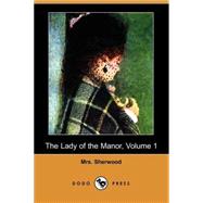 The Lady of the Manor by SHERWOOD MRS, 9781409908302