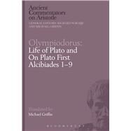 Olympiodorus: Life of Plato and On Plato First Alcibiades 19 by Griffin, Michael; Sorabji, Richard, 9781472588302