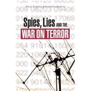 Spies, Lies and the War on Terror by Todd, Paul; Bloch, Jonathan; Fitzgerald, Patrick, 9781842778302