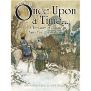Once Upon a Time . . . A Treasury of Classic Fairy Tale Illustrations by Menges, Jeff A., 9780486468303