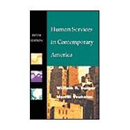 Human Services in Contemporary America by Burger, William R.; Youkeles, Merrill, 9780534358303