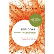 WorldCALL: Sustainability and Computer-Assisted Language Learning by Sanz, Ana Mara Gimeno; Levy, Mike; Blin, Franoise; Barr, David, 9781474248303