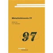 Metallothionein IV by Klaassen, Curtis D., 9783764358303