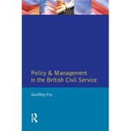 Policy & Management British Civil Servic by Fry,Joseph N., 9780133538304