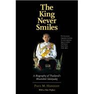 The King Never Smiles by Handley, Paul M., 9780300228304