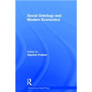 Social Ontology and Modern Economics by Pratten; Stephen, 9780415858304