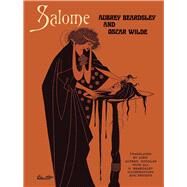 Salome by Beardsley, Aubrey; Wilde, Oscar, 9780486218304