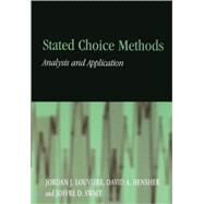 Stated Choice Methods: Analysis and Applications by Jordan J. Louviere , David A. Hensher , Joffre D. Swait , With contributions by Wiktor Adamowicz, 9780521788304