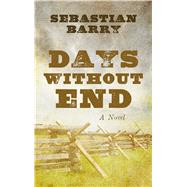 Days Without End by Barry, Sebastian, 9781410498304