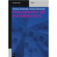 Philosophy of Mathematics by Bedrftig, Thomas; Murawski, Roman, 9783110468304