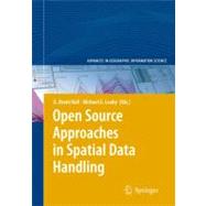 Open Source Approaches in Spatial Data Handling by Hall, G. Brent; Leahy, Michael G., 9783540748304