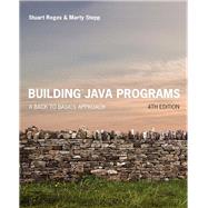 Building Java Programs A Back to Basics Approach Plus MyLab Programming with Pearson eText -- Access Card Package by Reges, Stuart; Stepp, Marty, 9780134448305