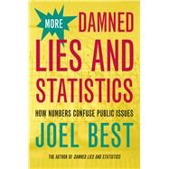 More Damned Lies and Statistics by Best, Joel, 9780520238305