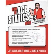 How to Ace Statics with Jeff Hanson by Hanson, Jeff; Bernal, Ashley; Pitarresi, James, 9781264278305