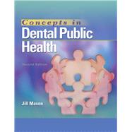 Concepts in Dental Public Health by Mason, Jill, 9781284218305