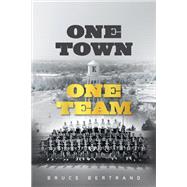 One Town, One Team by Bruce Bertrand, 9781728378305