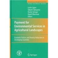 Payment for Environmental Services in Agricultural Landscapes by Food and Agriculture Organization (Fao), 9789251058305