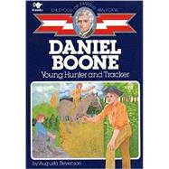 Daniel Boone Young Hunter and Tracker by Stevenson, Augusta, 9780020418306
