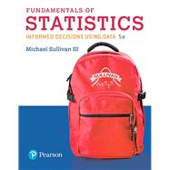 Fundamentals of Statistics by Sullivan, Michael, III, 9780134508306