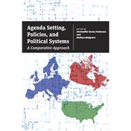 Agenda Setting, Policies, and Political Systems by Green-Pedersen, Christoffer; Walgrave, Stefaan, 9780226128306