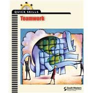 Quick Skills Teamwork by CAREER SOLUTIONS TRAINING GROUP, 9780538698306